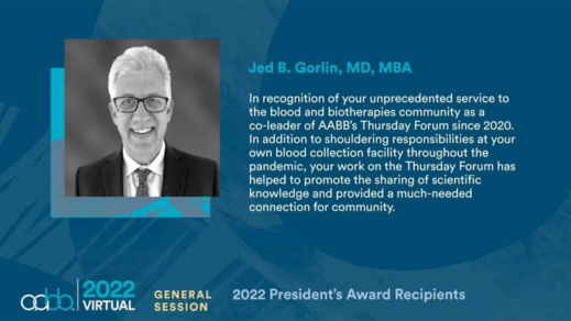 Dr. Jed Gorlin Honored with 2022 AABB President’s Award