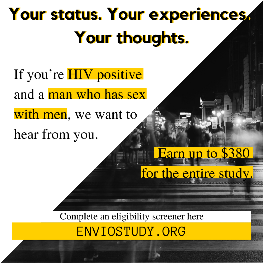 Poster reading "Your Status. Your experiences. Your thoughts: If you're HIV positive and a man who has sex with men, we want to hear from you."